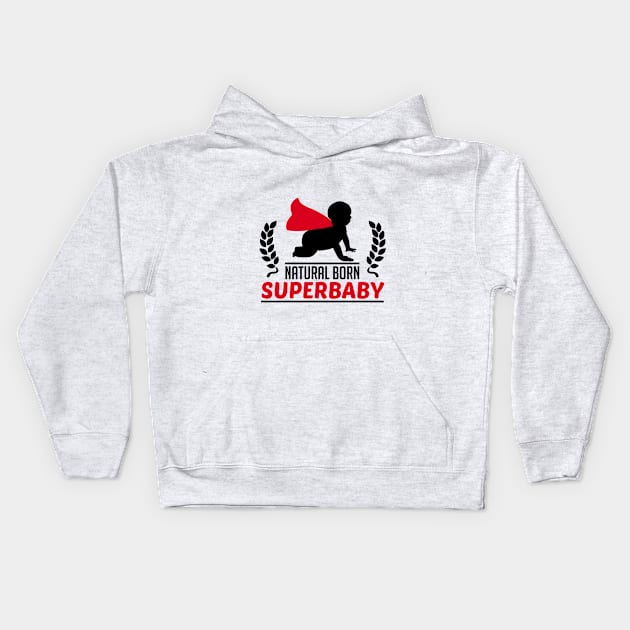 Natural born Superbaby Kids Hoodie by CheesyB